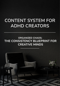 Content System for ADHD Creators