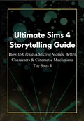 Ultimate Sims 4 Storytelling Guide